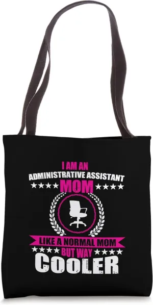 Administrative Assistant Mom Admin Professionals Mothers Day Tote Bag