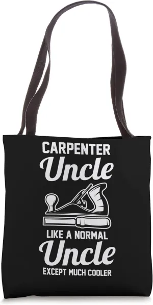 Carpenter Uncle Woodworking Lumber Woodworker Tote Bag