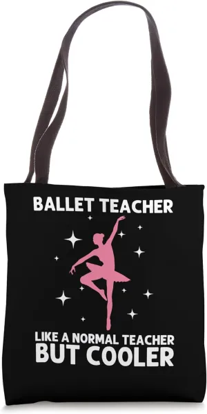 Cool Ballet For Women Girls Ballerina Dance Ballet Dancer Tote Bag