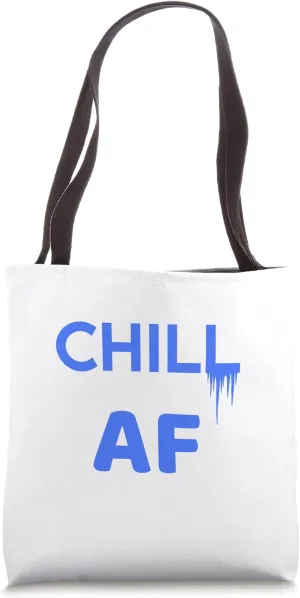 Cool Chill AF Icicles Positive Attitude Tote Bag
