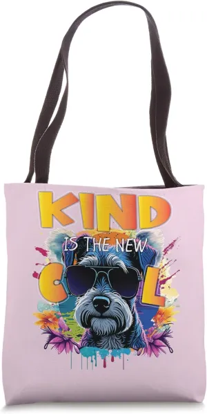 Cute Kind Is The New Cool Friendship Be Kind Dog Schnauzer Tote Bag