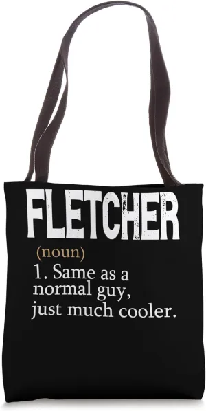 FLETCHER Same As A Normal Guy Just Much Cooler Personalized Tote Bag