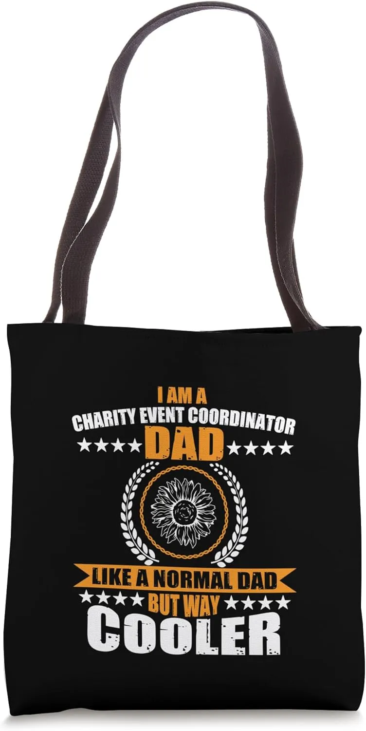 Funny Charity Event Coordinator Dad Apparel Father's Day Tote Bag