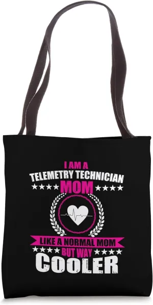 Funny Telemetry Technican Mom Cardiac Telemetry Tech Mother Tote Bag