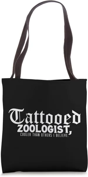 Funny Zoologist Quote Tattooed Zoologist Tote Bag