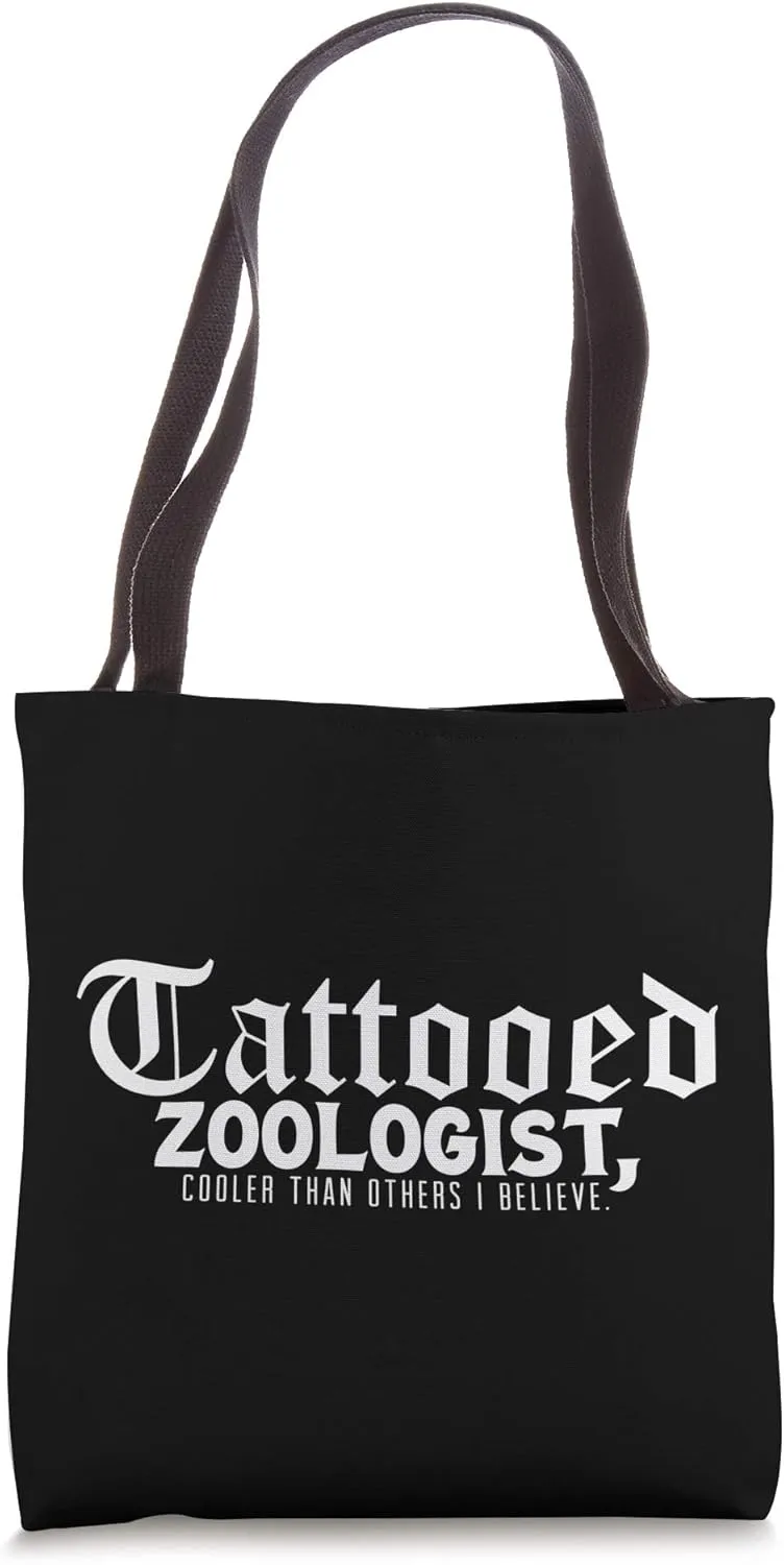 Funny Zoologist Quote Tattooed Zoologist Tote Bag