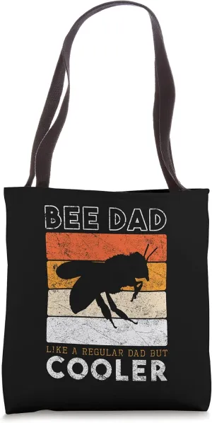 Honeybee Bee Dad Like A Regular Dad But Cooler Top Queen Bee Tote Bag