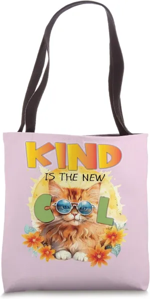 Kind Is The New Cool Friendship Be Kind Cat Feline Lover Tote Bag