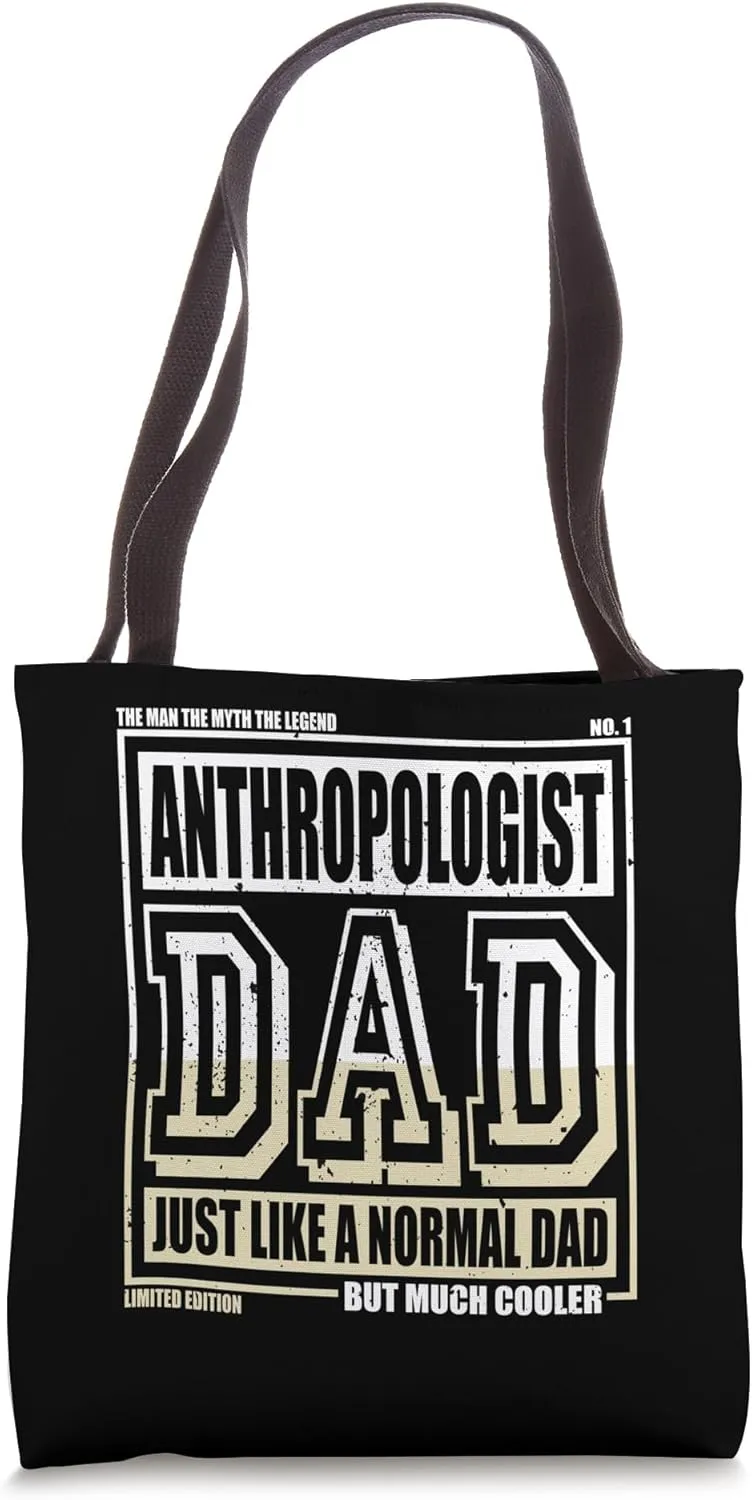 Like A Normal Dad Father Anthropologist Tote Bag