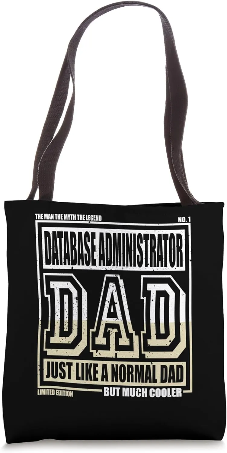 Like A Normal Dad Father Database Administrator Tote Bag
