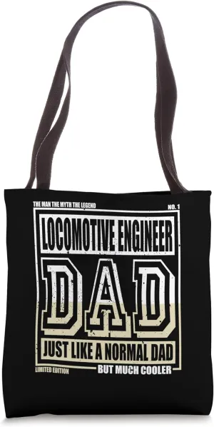 Like A Normal Dad Father Locomotive Engineer Tote Bag