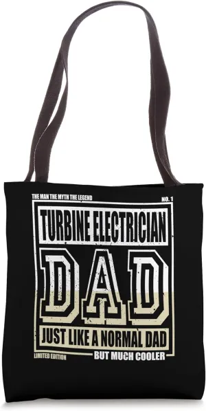 Like A Normal Dad Father Turbine Electrician Tote Bag