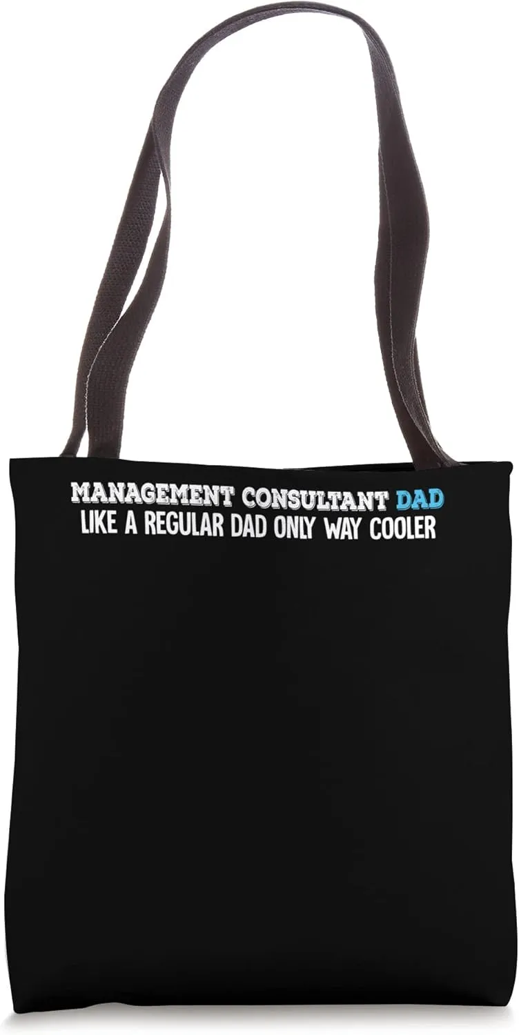 Management Consultant Dad Tote Bag