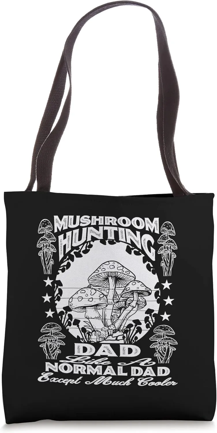 Mushroom Hunting Dad Tee, Cool Dad Mycophile Fungi Forage Tote Bag