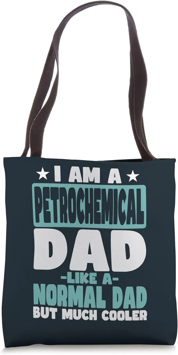 Petrochemical Dad Cooler Than Normal Tote Bag