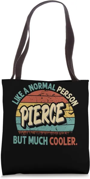 PIERCE Like A Normal Person But Much Cooler Vintage Tote Bag