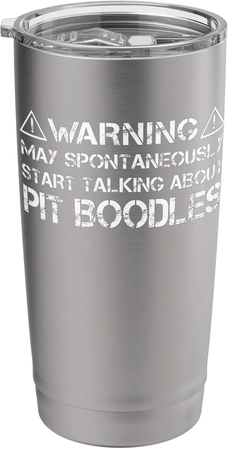 Pitbull Poodles Warning May Start Talking About Pit Boodles Stainless Steel Insulated Tumbler