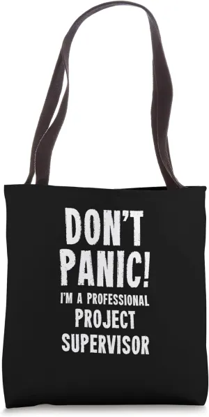 Project Supervisor Tote Bag