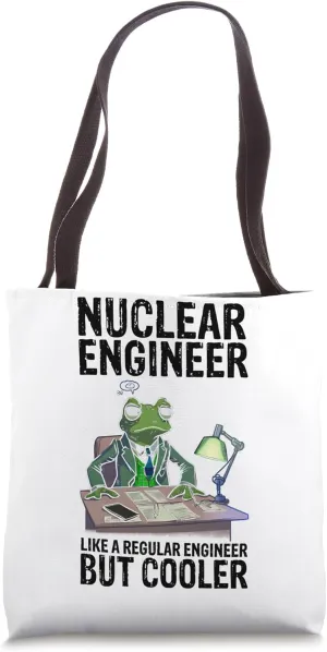Proud Nuclear Engineer for Nuclear Professional Tote Bag