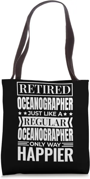 Retiree Oceanographer Design for Retired Oceanography Tote Bag