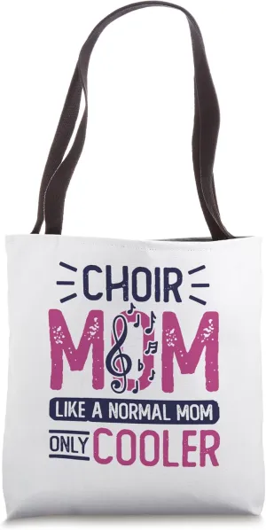 Show Choir Design For Opera Singer - Choir Mom Tote Bag