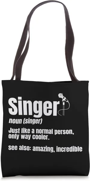 Singer Noun Artist Musician Vocalist Soloist Music Performer Tote Bag