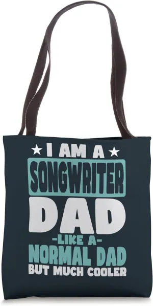 Songwriter Dad Cooler Than Normal Tote Bag