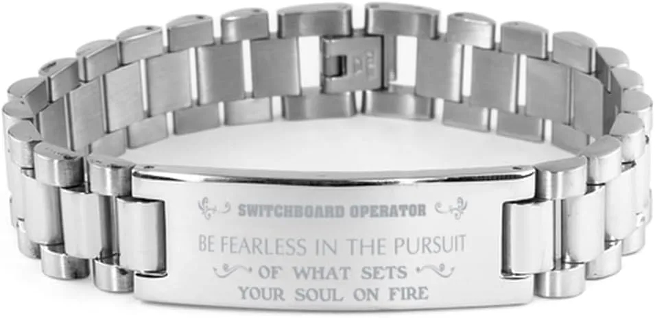 Switchboard Operator Bracelet, Be Fearless in The Pursuit of What Sets Your Soul on fire, Stainless Steel Courage Inspirational Wristband, Ladder Style