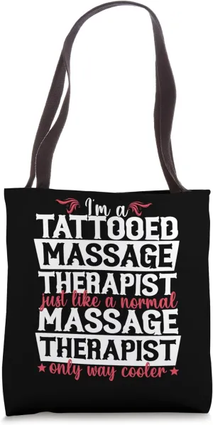 Tattooed Massage Therapist Massage Therapy Physical Therapy Tote Bag