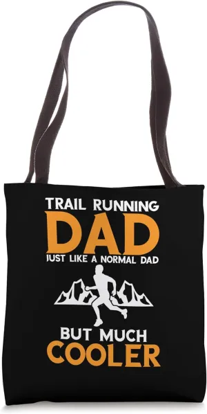 Trail Running Dad Mountain Runner Run Trails Trail Runner Tote Bag