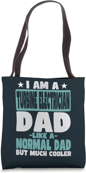 Turbine Electrician Dad Cooler Than Normal Tote Bag