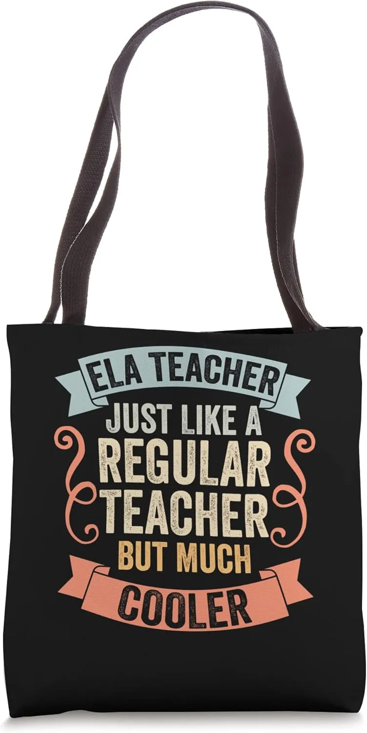 Vintage ELA Teacher Just Like A Regular Teacher But Cooler Tote Bag