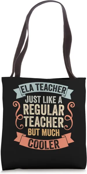 Vintage ELA Teacher Just Like A Regular Teacher But Cooler Tote Bag